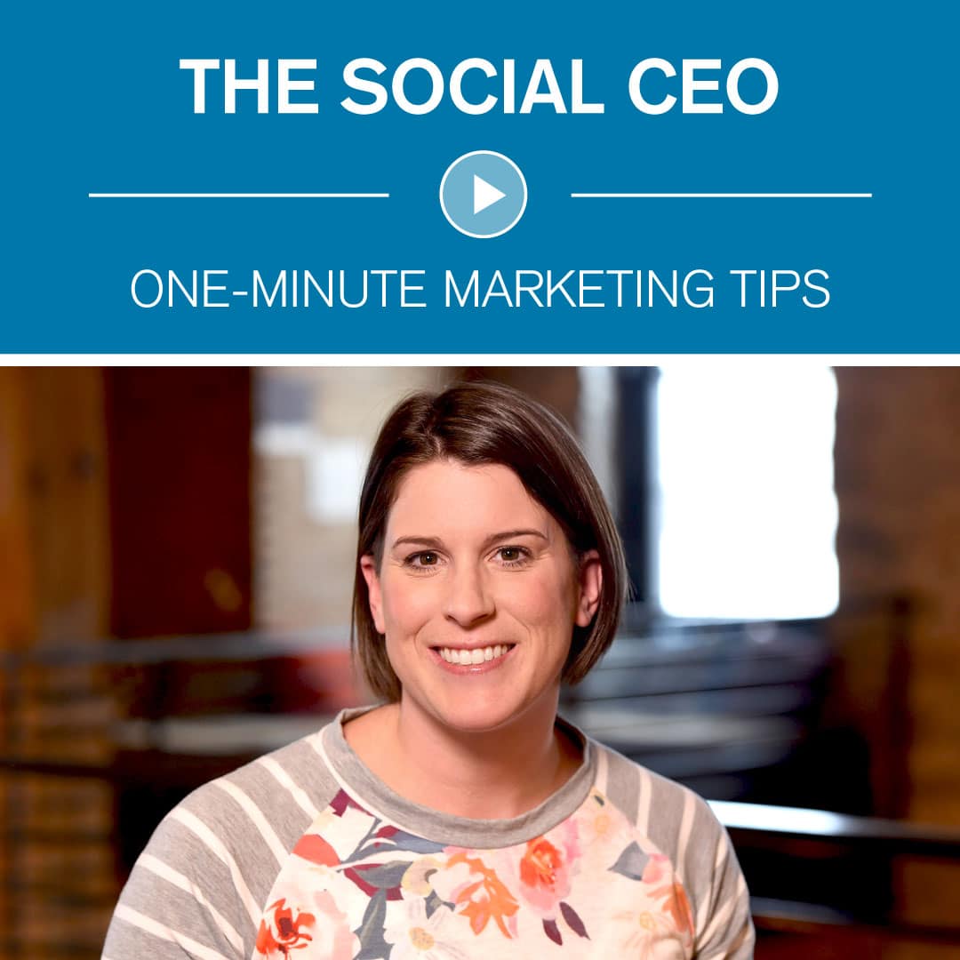 The Social CEO One-Minute Marketing Tips