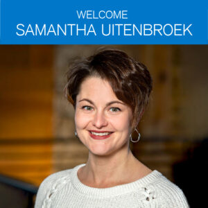 Welcome Samantha Uitenbroek