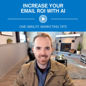 Increase your email ROI with AI. One-minute marketing tips.