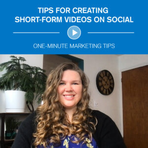Tips for creating short-form videos on social. One minute marketing tips