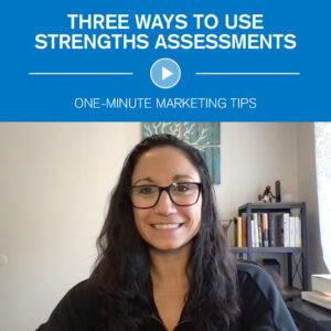 Three ways to use strengths assessments
